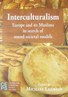 Interculturalism: Emerging Societal Models for Europe and Its Muslims