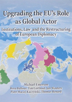 Upgrading the EU's Role as Global Actor
