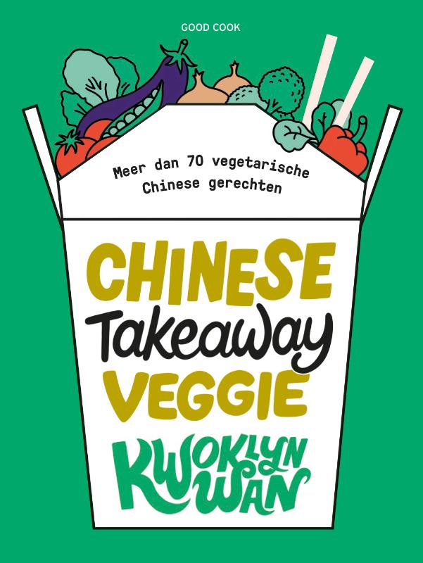 Chinese Takeaway Veggie meer dan 70 vegetarische Chinese gerechten