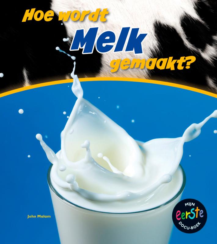 Hoe wordt melk gemaakt? 