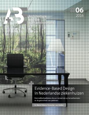 Evidence-Based design in Nederlandse ziekenhuizen ruimtelijke kwaliteiten die van invloed zijn op het welbevinden en de gezondheid van patiënten