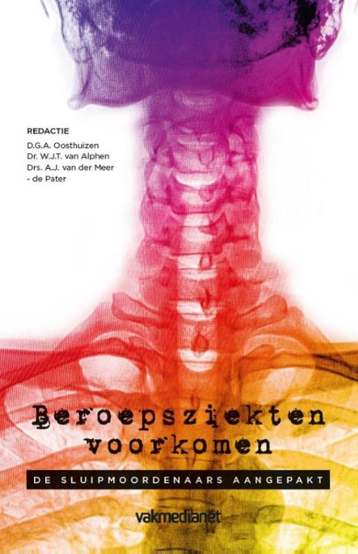 Beroepsziekten voorkomen de sluipmoordenaars aangepakt