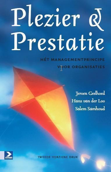 Plezier en prestatie het managementprincipe voor organisaties