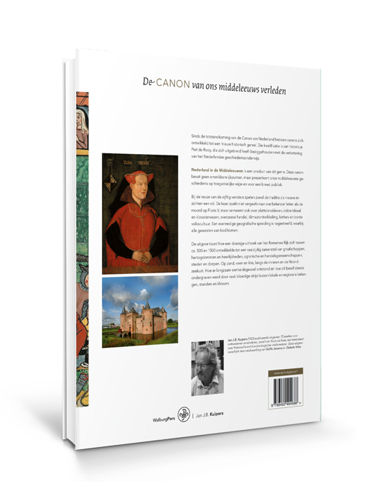 Nederland in de middeleeuwen De canon van ons middeleeuws verleden