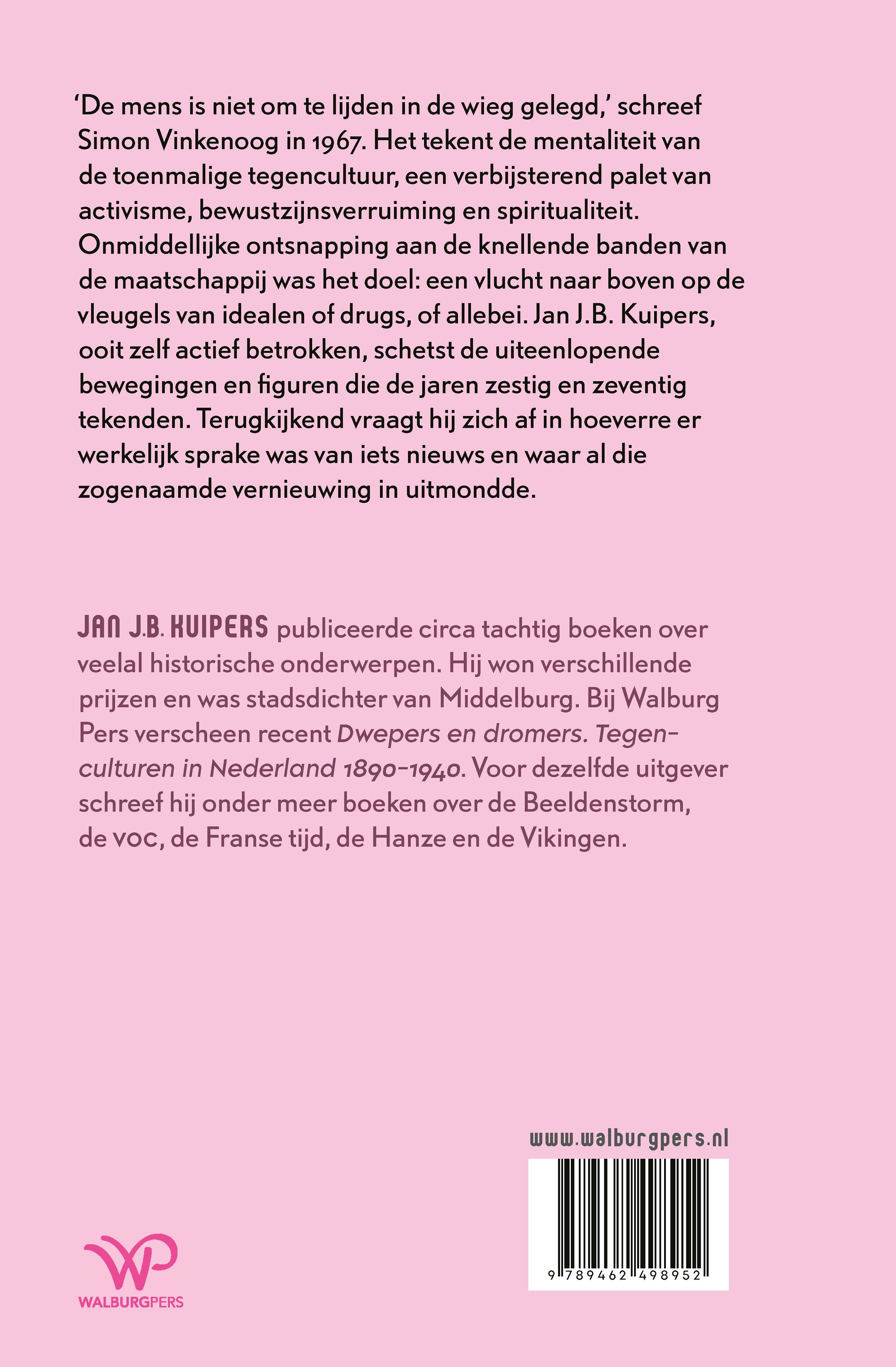 De vlucht naar boven Tegenculturen in Nederland in de jaren zestig en zeventig