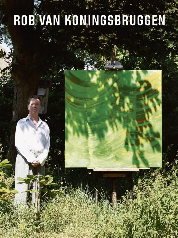 Rob van Koningsbruggen Schilderijen 2003-2019