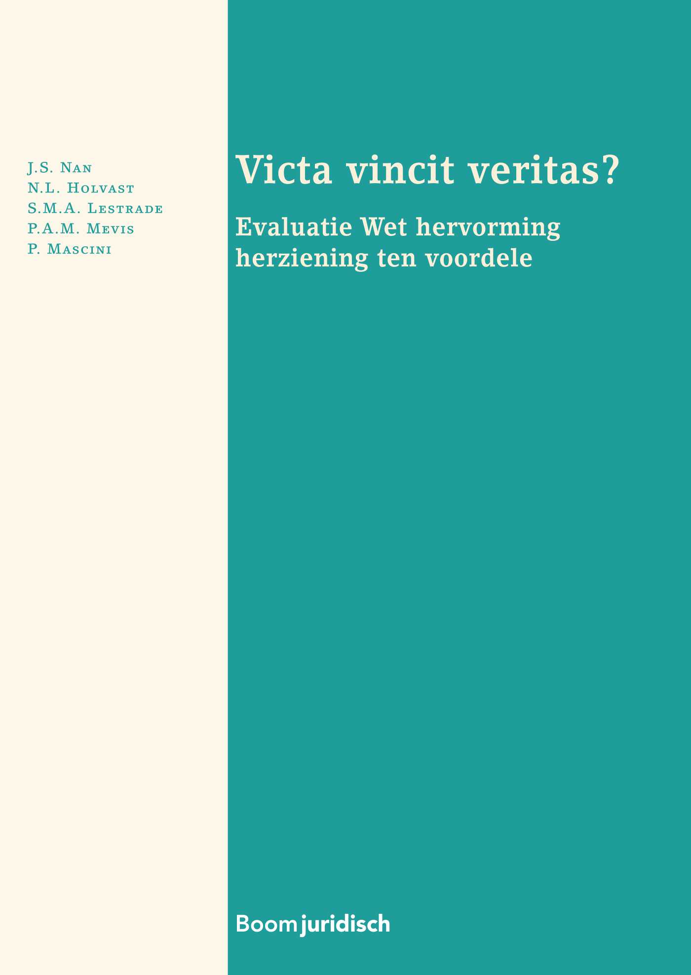 Victa vincit veritas? Evaluatie Wet hervorming herziening ten voordele