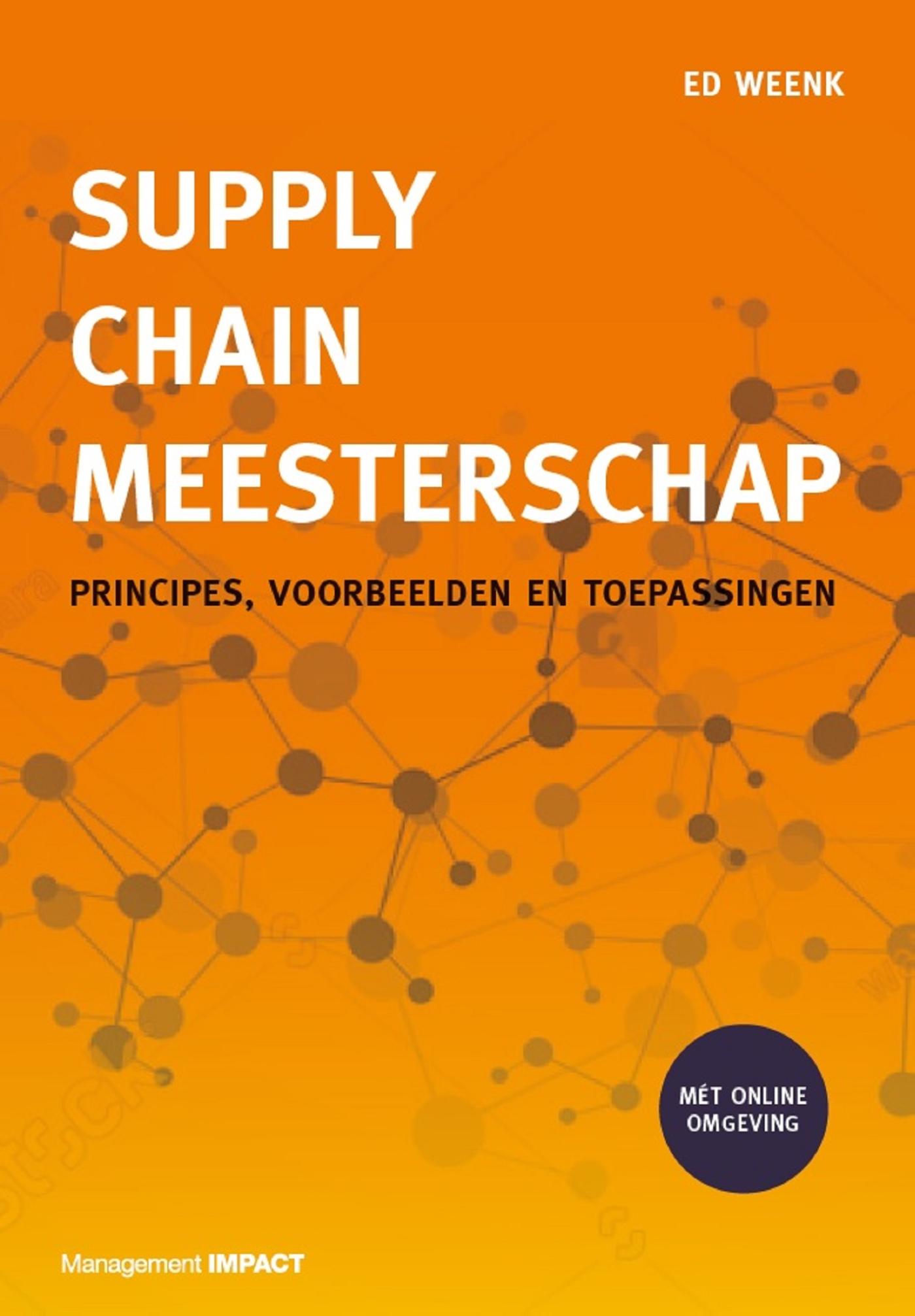 Supply Chain Meesterschap Principes, voorbeelden en toepassingen