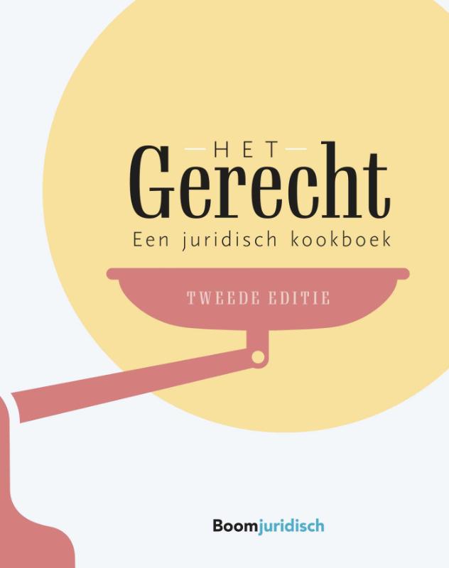 Het Gerecht Een juridisch kookboek