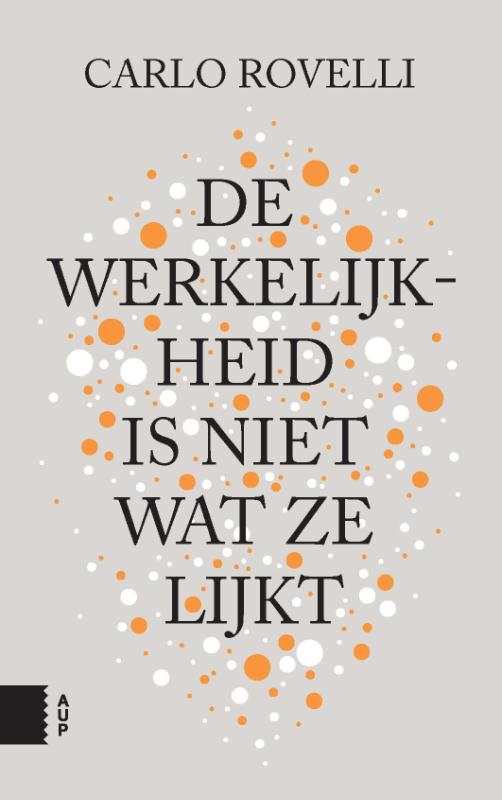 De werkelijkheid is niet wat ze lijkt een reis in de wereld van de quantumzwaartekracht