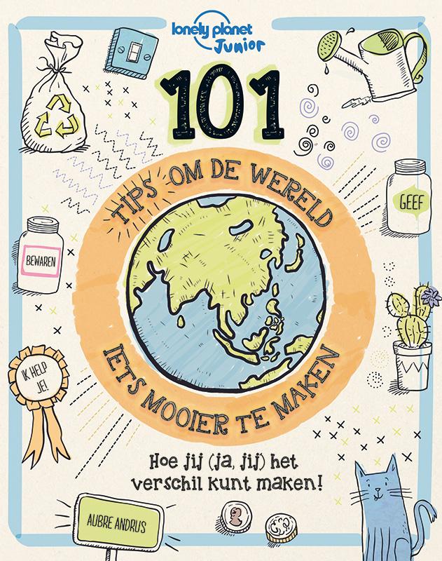 101 Tips om de Wereld (iets) mooier te maken 
