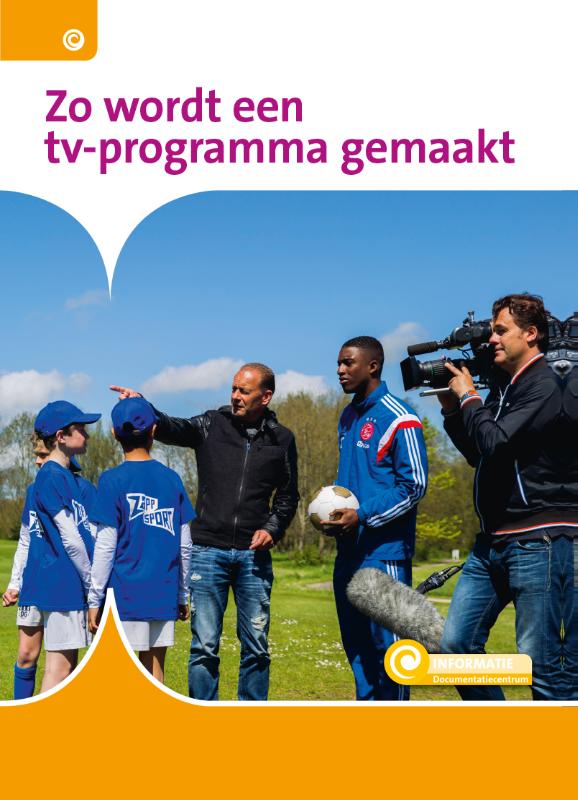 Zo wordt een tv-programma gemaakt 
