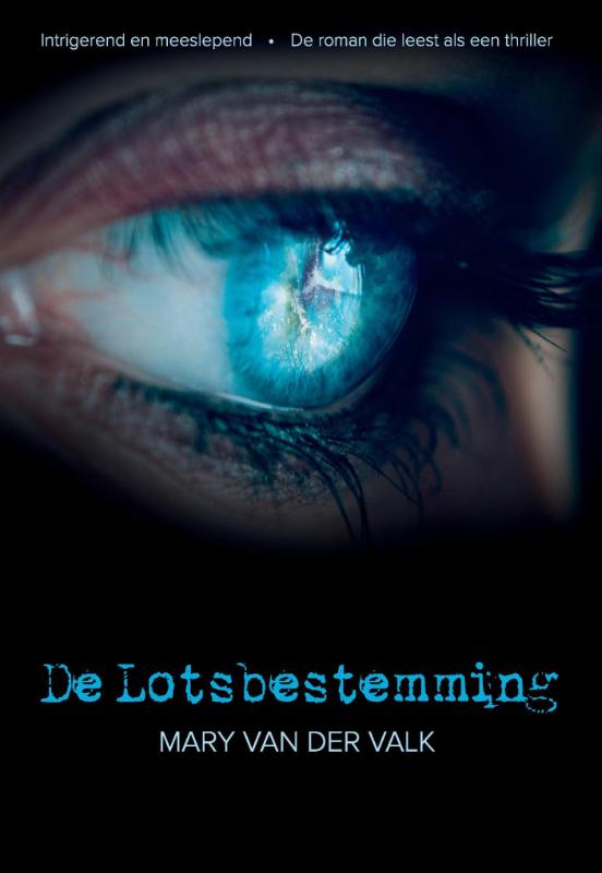 De lotsbestemming de roman die leest als een thriller