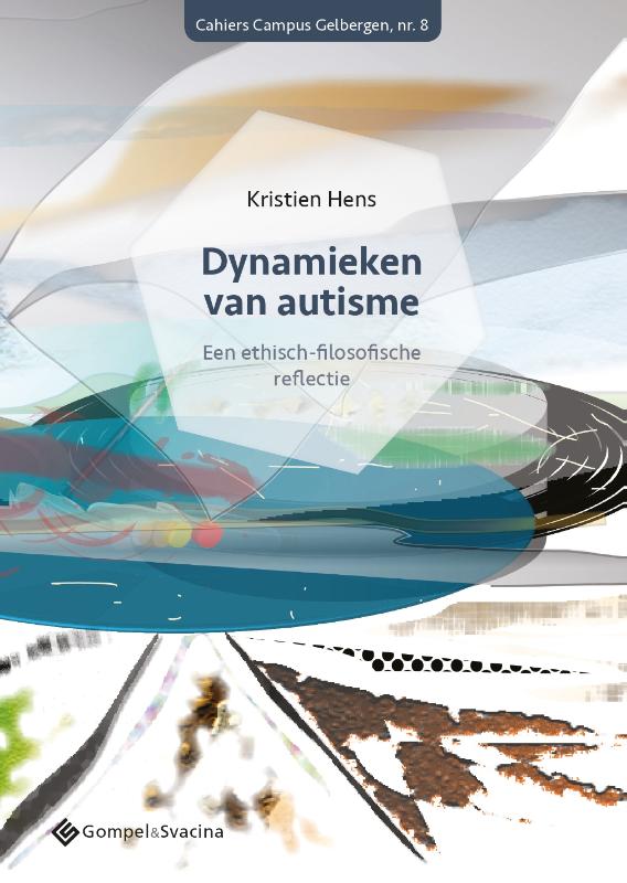 Dynamieken van autisme Een ethisch-filosofische reflectie