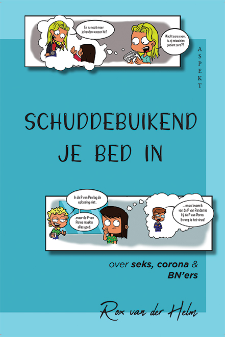 Schuddebuikend je bed in 'ers