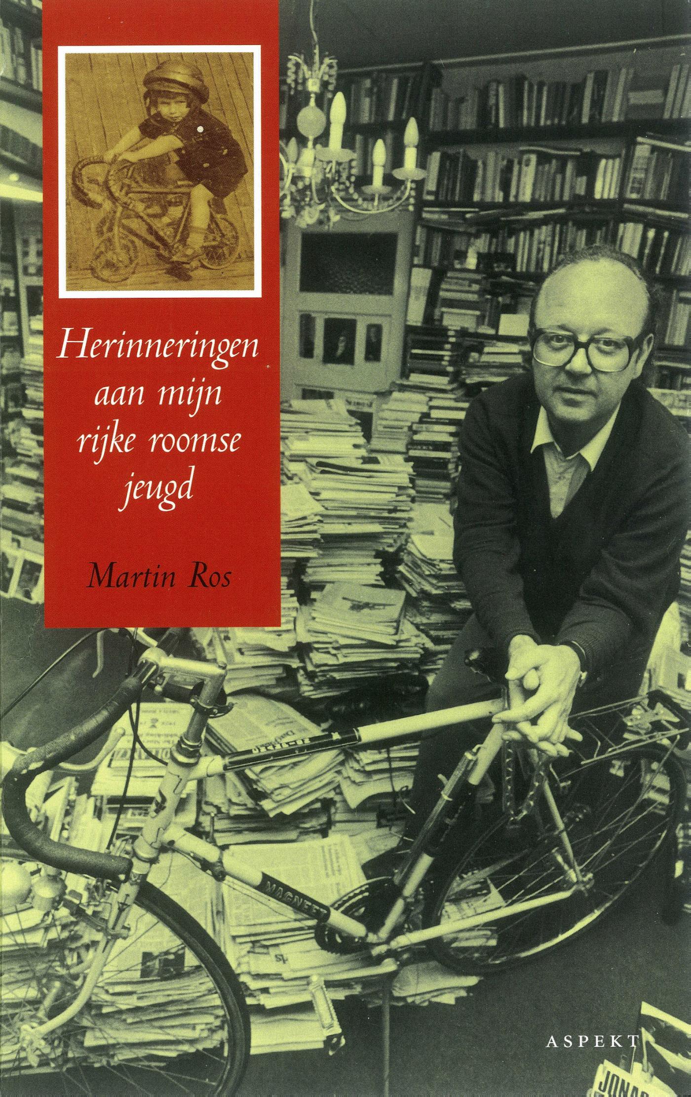 Herinneringen aan mijn rijke roomse jeugd 