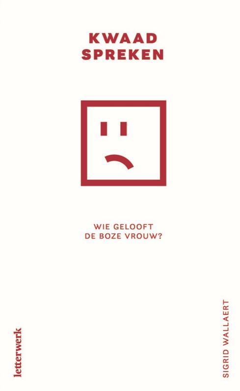 Kwaad spreken Wie gelooft de boze vrouw?