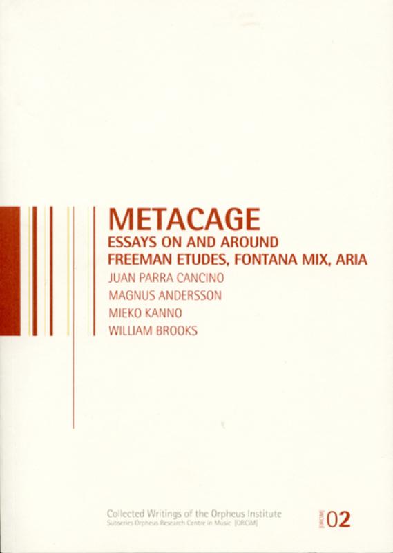 MetaCage essays on and around freeman etudes, fontana mix, aria