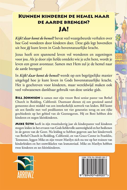 Kijk! Daar komt de hemel! leven in Gods bovennatuurlijke kracht - gids voor kinderen