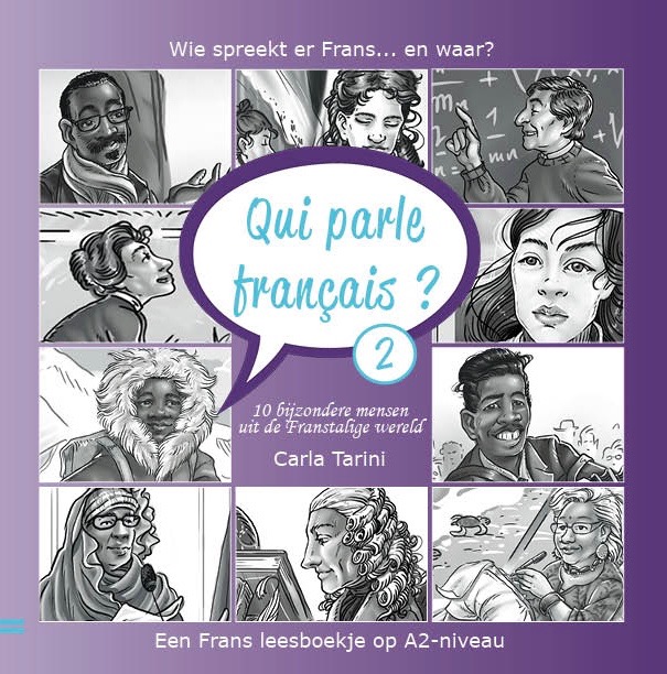 Qui parle français ? Deel 2 10 bijzondere mensen uit de Franstalige wereld