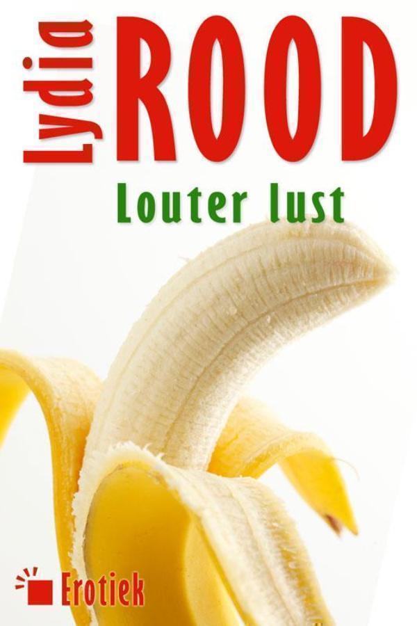 Louter lust erotische verhalen voor vrouwen