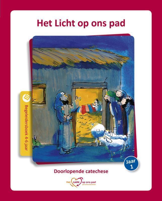 Het licht op ons pad 4-6 jaar begeleidersboek 