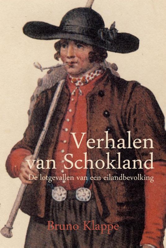 Verhalen van Schokland de lotgevallen van een eilandbevolking