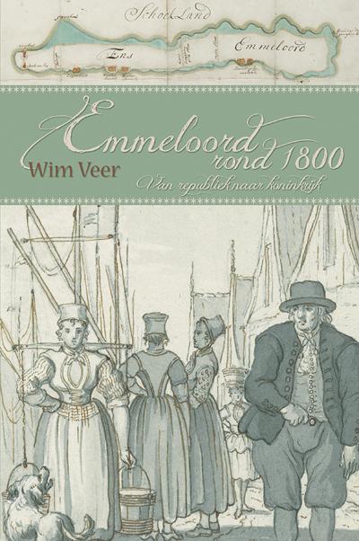 Emmeloord rond 1800 van republiek naar koninkrijk