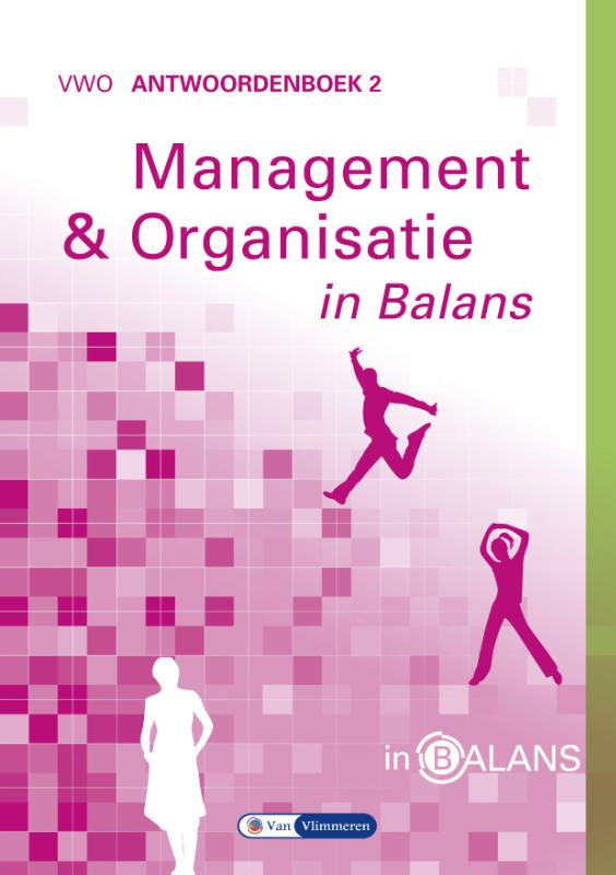 Management en organisatie in balans vwo  Antwoordenboek