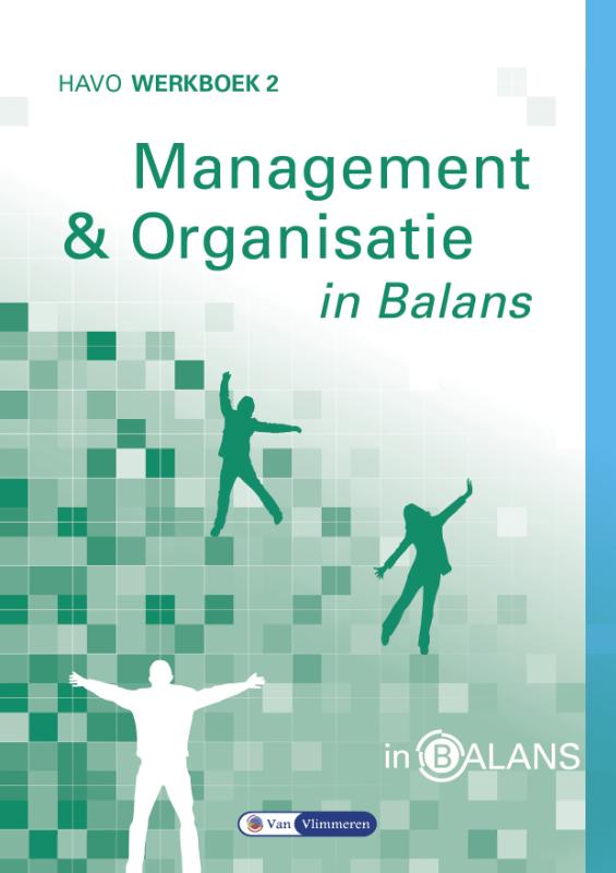 Management en Organisatie in Balans Havo  Werkboek 2