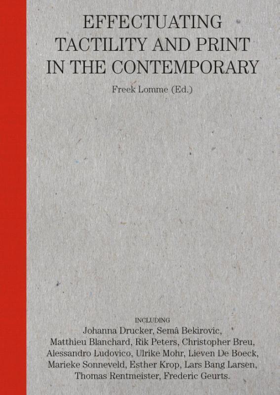 Effectuating tactility and print in the contemporary 