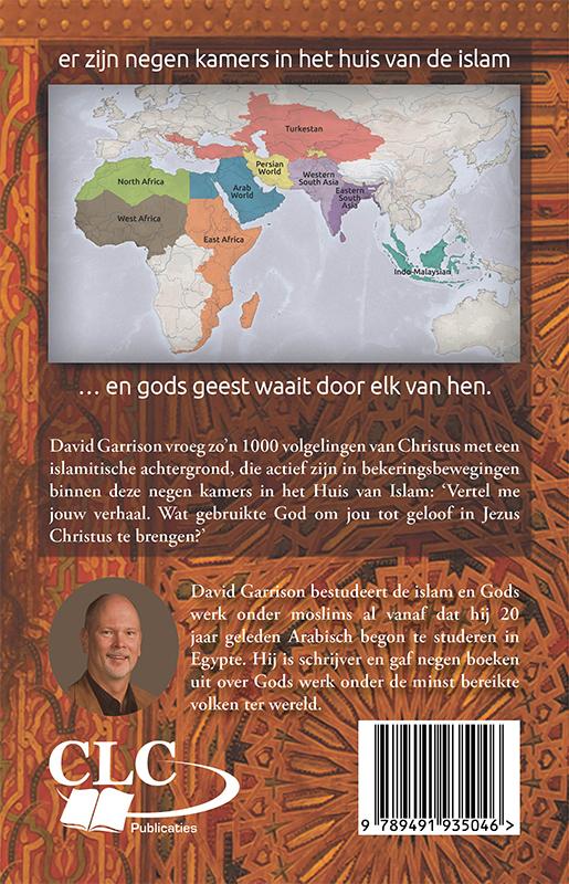 Er waait een wind door het huis van de Islam hoe God wereldwijd moslims tot geloof in Jezus Christus brengt