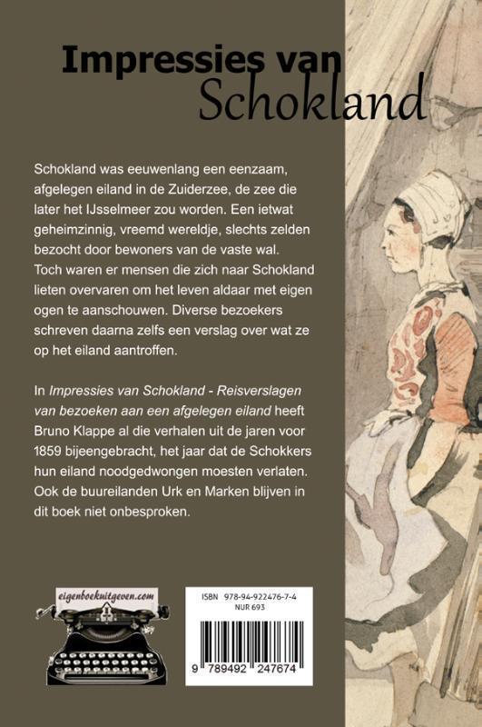 Impressies van Schokland reisverslagen van bezoeken aan een afgelegen eiland