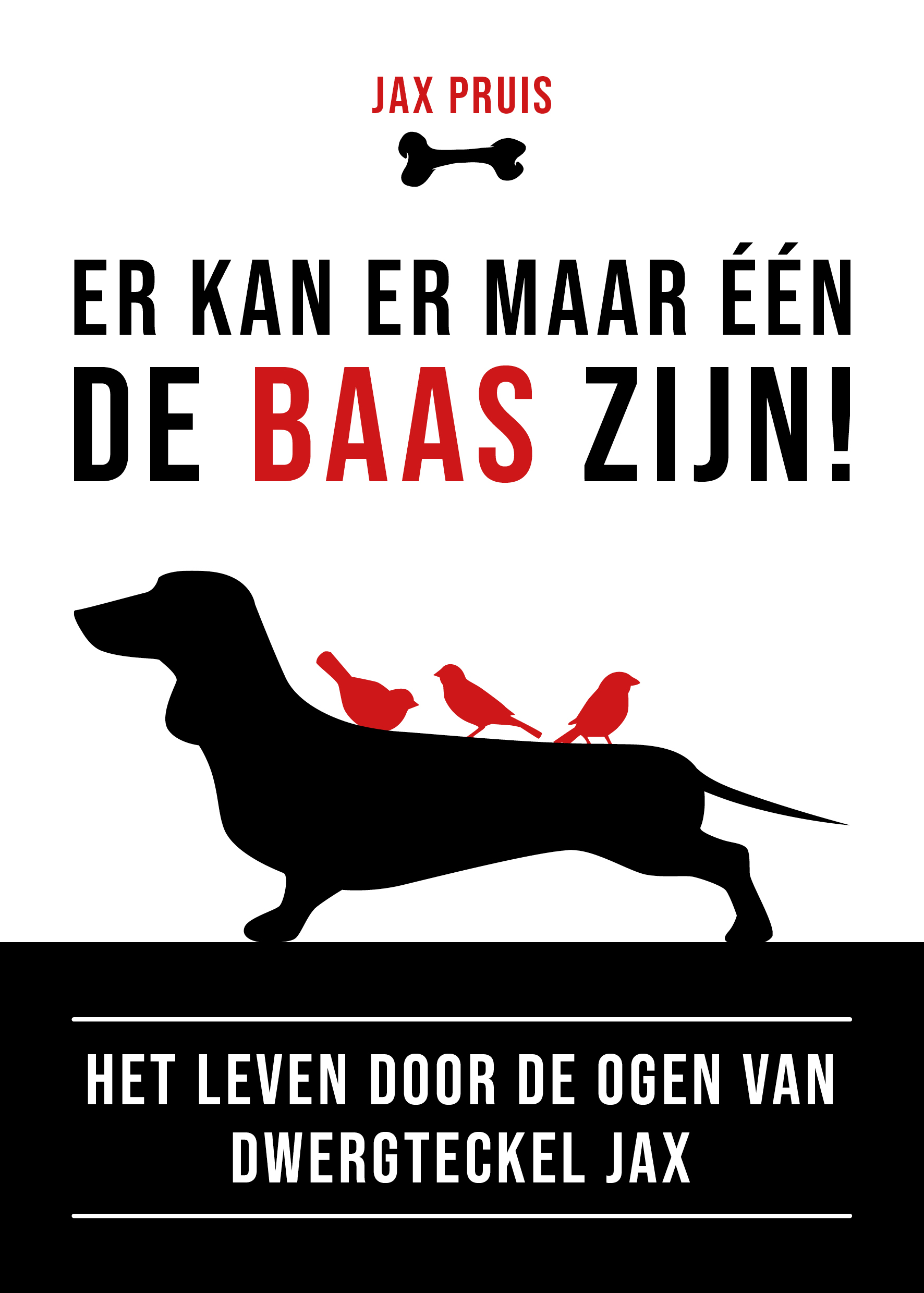 Er kan er maar één de baas zijn Het leven door de ogen van dwergteckel JAX