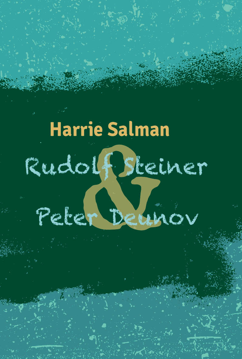Rudolf Steiner  & Peter Deunov Antroposofie en Witte Broederschap over de nieuwe mens