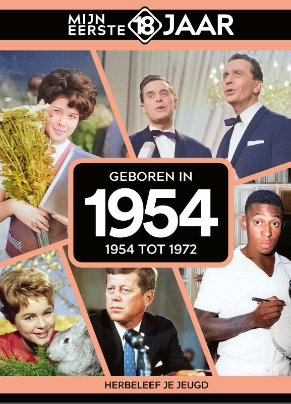 Geboren in 1954 1954 tot 1972