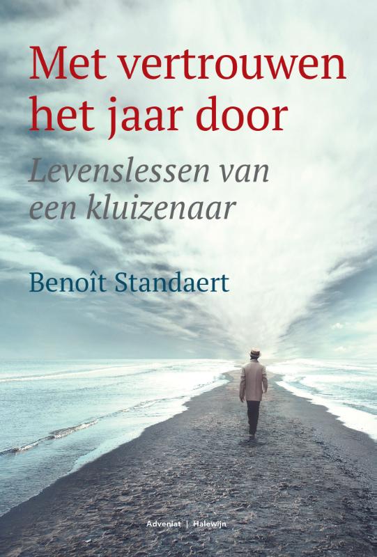 Met vertrouwen het jaar door Levenslessen van een kluizenaar