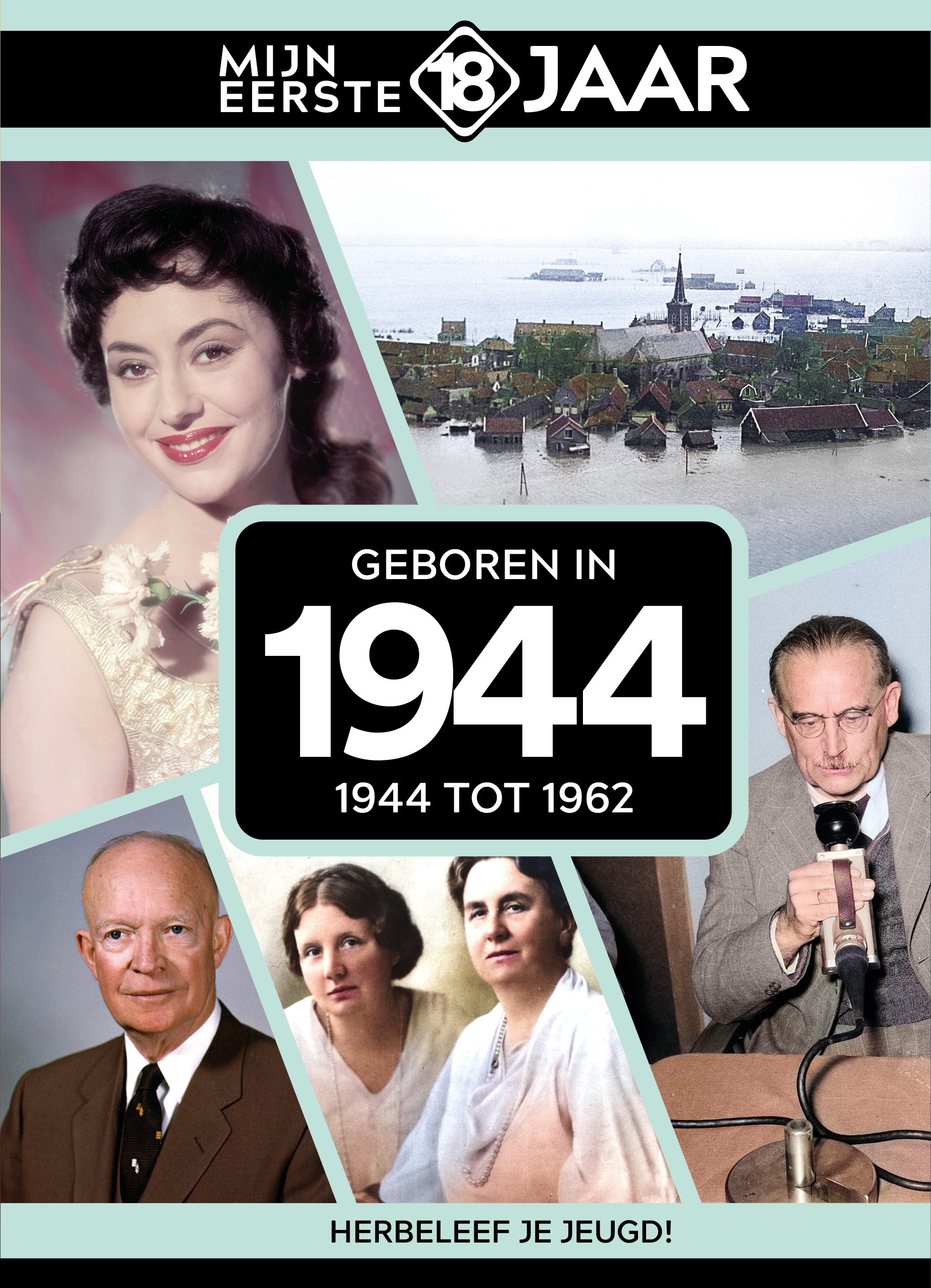 Geboren in 1944 1944 tot 1962