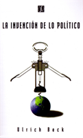 Invencion de Lo Politico Para Una Teoria de La Moderniz