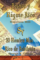 Piense y Hagase Rico by Napoleon Hill & El Hombre Mas Rico de Babilonia by George S. Clason 