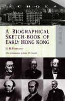 Biographical SketchâBook of Early Hong Kong 
