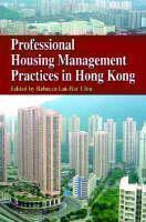 Professional Housing Management Practices in Hong Kong 
