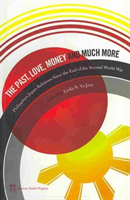 Past, Love, Money and Much More 