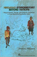 Mindanao Ethnohistory Beyond Nations Maguindanao, Sangir, and Bagob