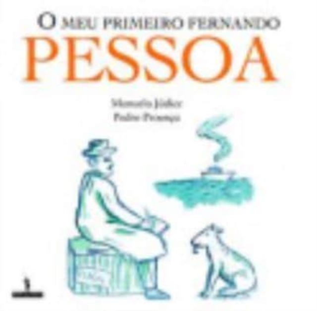 O meu primeiro Fernando Pessoa 
