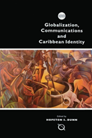 Globalisation, Communication and Caribbean Identity 