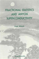 Fractional Statistics And Anyon Superconductivity 