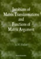 Jacobians Of Matrix Transformation And Functions Of Matrix Arguments 