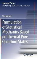 Formulation of Statistical Mechanics Based on Thermal Pure Quantum States 