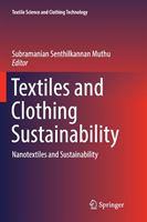 Textiles and Clothing Sustainability Nanotextiles and Sustainabilit